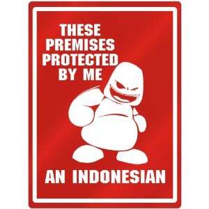  New  These Premises Protected By Me , A Indonesian 