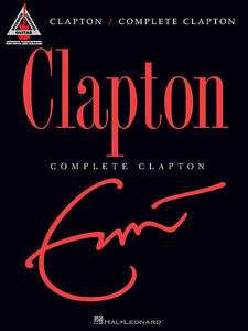 Eric Clapton   Complete Clapton   Guitar Tablature Book  