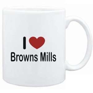  Mug White I LOVE Browns Mills  Usa Cities: Sports 