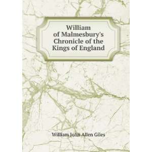 : William of Malmesburys Chronicle of the Kings of England: William 