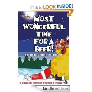 Most Wonderful Time For A Beer: A Patton Lee Beaugus Christmas Tale 