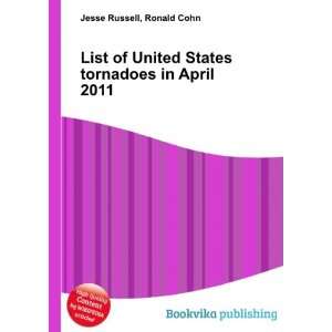  List of United States tornadoes in April 2011 Ronald Cohn 