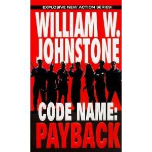  Payback (Code Name) [Mass Market Paperback]: William W 