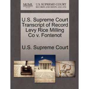  U.S. Supreme Court Transcript of Record Levy Rice Milling Co 
