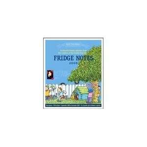   Fridge Notes 2009 Magnetic Mount Wall Calendar (9780978237363): Books