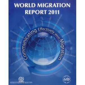  World Migration Report 2011 Communicating Effectively 