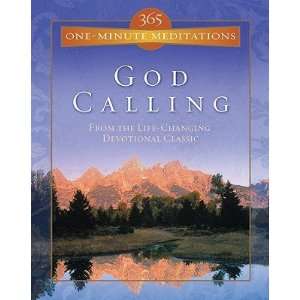 : God Calling: From the Life Changing Devotional Classic [GOD CALLING 