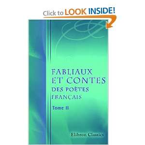 Fabliaux et contes des poètes français des XI, XII, XIII, XIV et XVe 