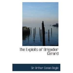 The Exploits of Brigadier Gerard (Eolit Bundle 2009) Sir Arthur Conan 