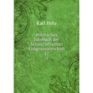   Jahrbuch der Schweizerischen Eidgenossenschaft. 17 Karl Hilty Books
