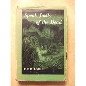  Speak Justly of the Dead E. C. R. Lorac Books