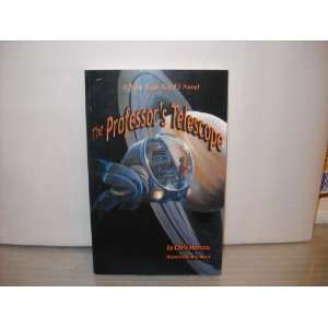  Professors Telescope (9780978539900): Books