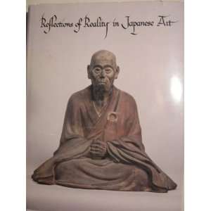 com Reflections of Reality in Japanese Art (9780910386708) Sherman E 