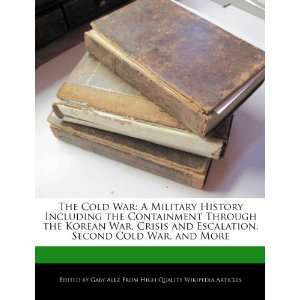  The Cold War A Military History Including the Containment 