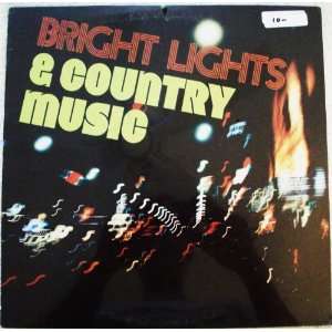  Bright Lights & Country Music Music