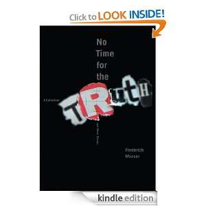 No Time for the Truth and Other Stories Frederick Mosser  