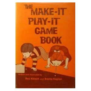  The make it, play it game book (9780802761989): Roz Abisch 