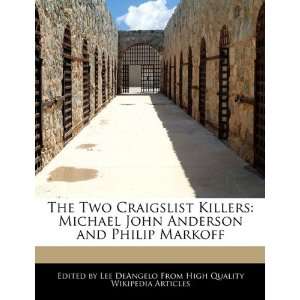  The Two Craigslist Killers Michael John Anderson and 