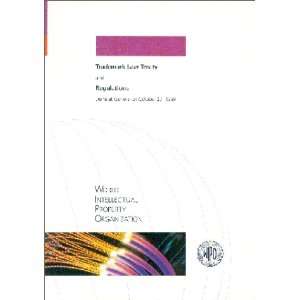  Trademark Law Treaty and Regulations (9789280505689) World 