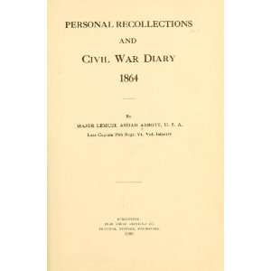  Personal Recollections And Civil War Diary, 1864;: Books