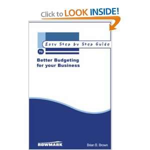 budgeting for your business the easy step by step guide