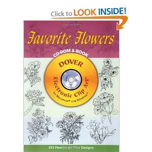  Favorite Flowers CD ROM and Book (Dover Electronic Clip Art 
