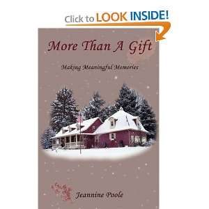  More Than a Gift Creating Meaningful Memories 