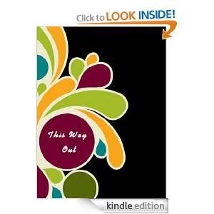 This Way Out A Novel Mrs. Henry Dudeney   Kindle Store