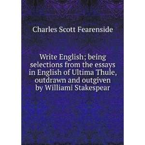  Write English; being selections from the essays in English 