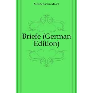  Briefe (German Edition) Mendelssohn Moses Books