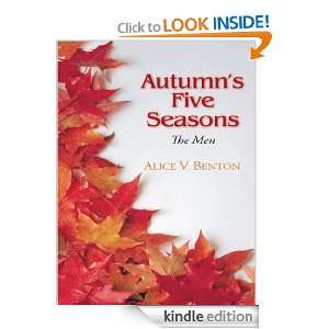 Autumns Five Seasons The Men Alice V. Benton  Kindle 