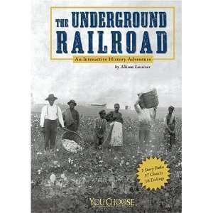 The Underground Railroad byLassieur Lassieur Books