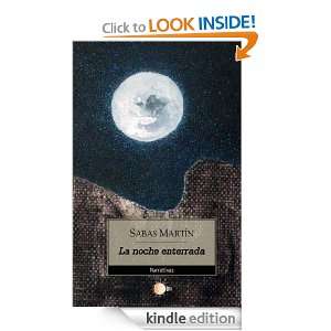La noche enterrada (Spanish Edition) Sabas Martín  