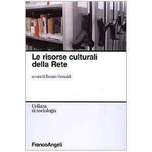    Le risorse culturali della rete (9788846446985) R. Grimaldi Books