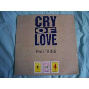  CRY OF LOVE Bad Thing UK 12 1993 Cry of Love Music