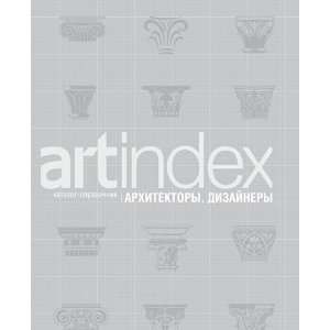  ARTINDEX Architects 06 (English and Russian Edition 