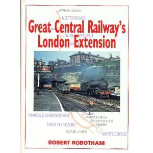  Great Central Railways London Extension (9780711026186 