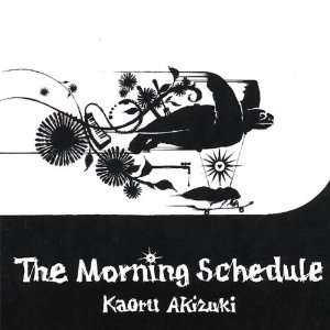  Morning Schedule Kaoru Akizuki Music