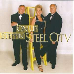  Steppin On Up Steel City Music