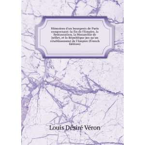   de lEmpire (French Edition) Louis DÃ©sirÃ© VÃ©ron Books