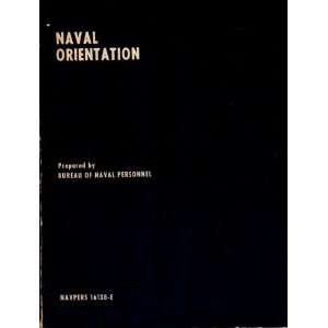  Naval Orientation (NAVPERS, 16138 E) Bureau of Naval 