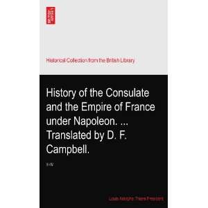  History of the Consulate and the Empire of France under 