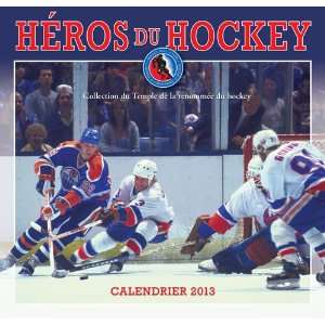  Heros Du Hockey 2013 Wall Calendar