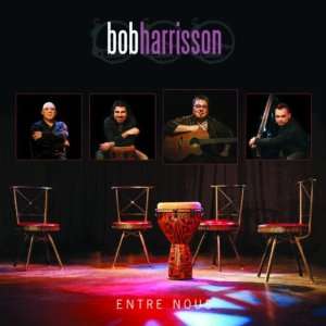  Entre Nous (50 Ans De Carriere) Bob Harrisson Music