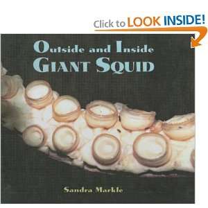 Outside And Inside Giant Squid: Sandra Markle: 9780606345897:  