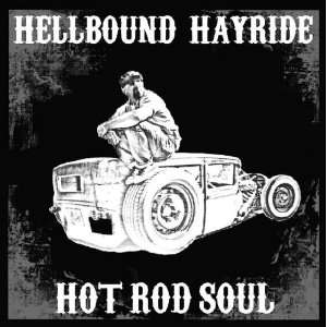  Hot Rod Soul Hellbound Hayride Music