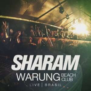  Live at Warung Beach Club Brasil Sharam Music