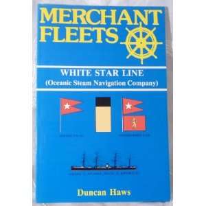  Merchant Fleets White Star Line (No. 19) (9780946378166 