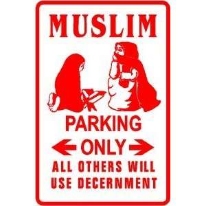  MUSLIM PARKING religion middle east sign: Home & Kitchen