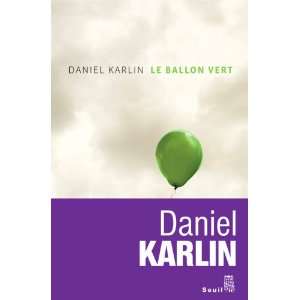   Le ballon vert (French Edition) (9782020988018) Daniel Karlin Books